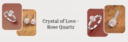 Rose Quartz Jewelry: This February, Gift Rose Quartz to Your Valentine