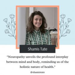 Shamis Tate: Holistic Nature of Health Through Neuropathy