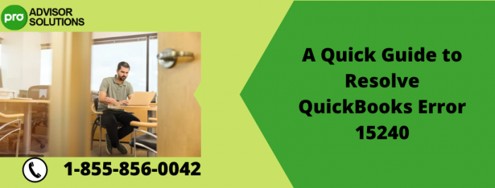 Simple Method to Resolve QuickBooks Error Message 15240