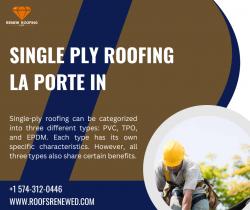 Professionals in the Field of Commercial Single-Ply Roofing in LA Porte