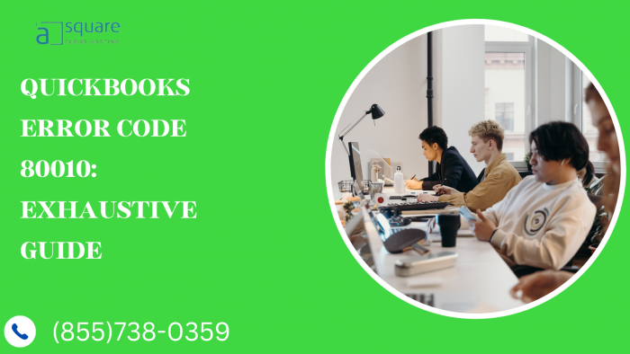troubleshooting QuickBooks E-File Error 80010: Solutions & Support