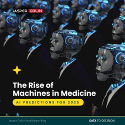 The Rise of Machines in Medicine: AI Predictions for 2025