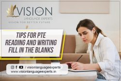 Strategies for PTE Reading and Writing Fill in the Blanks