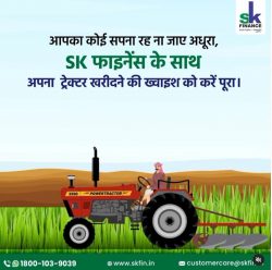 Simplify your Tractor Loan Application Process with SK Finance Limited