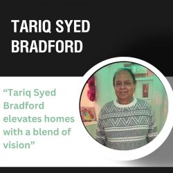 Transform your home with Tariq Syed Bradford!