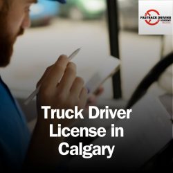 Truck Driver License in Calgary: Tips for Passing Your Driver License Test