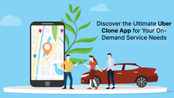 Discover the Ultimate Uber Clone App for Your On-Demand Service Needs