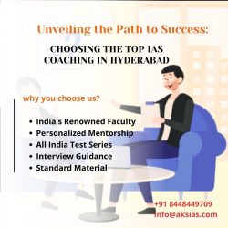 Unveiling the Path to Success: Choosing the Top IAS Coaching in Hyderabad