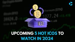 Best Upcoming Crypto ICOs Updated List 2024