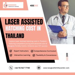 Laser Assisted Hatching Cost in Thailand