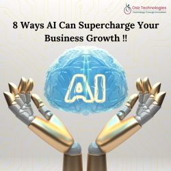 8 ways AI Can Supercharge your Business Growth!!