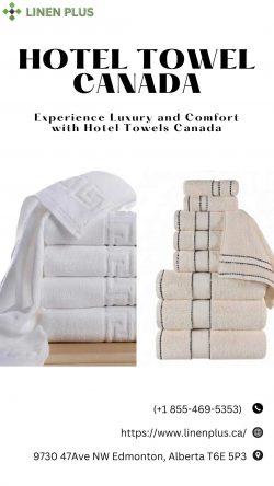 The Finest Towels for Canadian Hotels