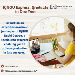 Accelerated Graduation: Complete Your IGNOU Degree in Just One Year