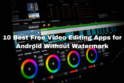 10 Best Free Video Editing Apps for Android Without Watermark
