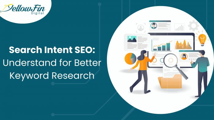 Improve Your Keyword Strategy with Search Intent SEO