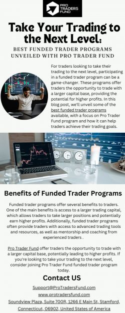 Unlock Your Trading Potential: The Best Funded Trader Programs at Pro Traders Fund