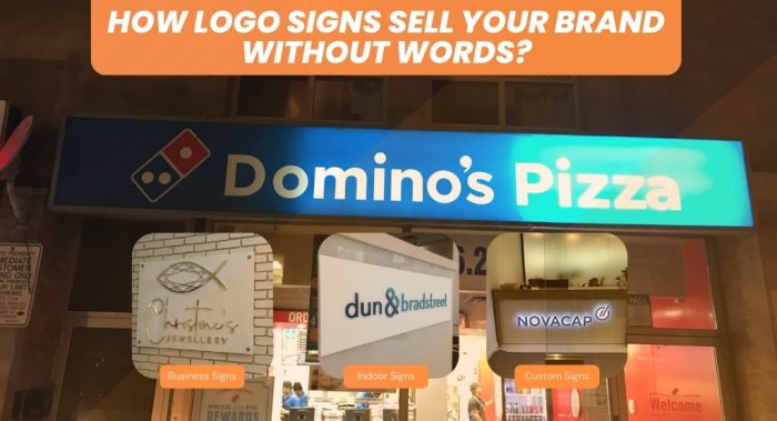 How do Logo Signs Sell your Brand Without Words?