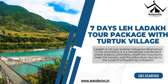 7 Days Leh Ladakh Tour Package With Turtuk Village