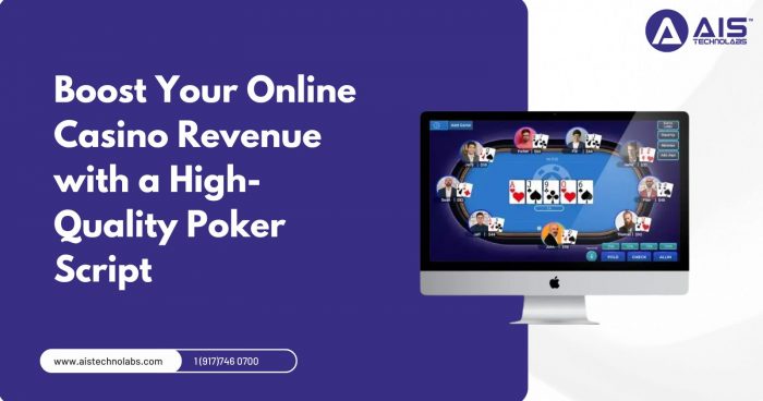 Boost Your Online Casino Revenue with a High-Quality Poker Script