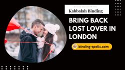 Try to bring back lost lover in London? Try Kabbalah Binding Spells