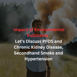 Understanding the Impact of Environmental Pollutants: PFOS and Chronic Kidney Disease, Secondhan ...