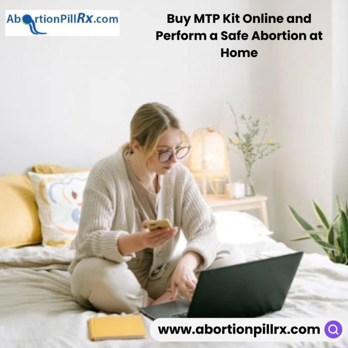 Buy MTP Kit Online and Perform a Safe Abortion at Home.