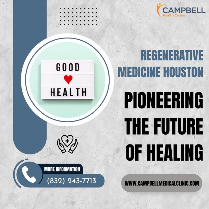 Campbell Health Center: Houston’s Hub for Regenerative Medicine