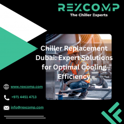 Chiller Replacement Dubai: Expert Solutions for Optimal Cooling Efficiency