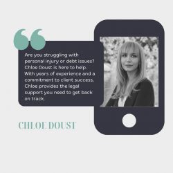 Chloe Doust: Personal Injury or Debt Issues
