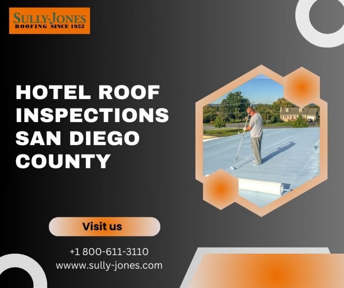 Ensuring Excellence: Hotel Roof Inspections in San Diego County