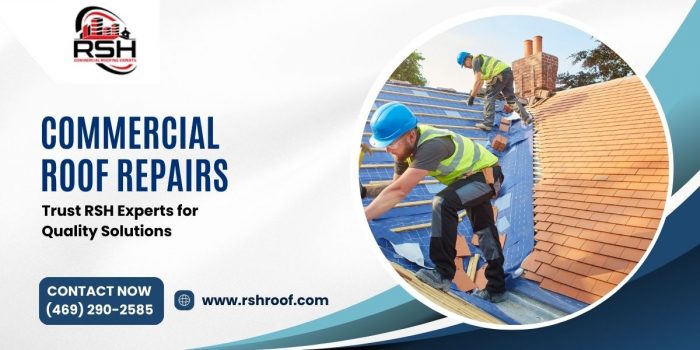 Commercial Roof Repairs: Trust RSH Experts for Quality Solutions