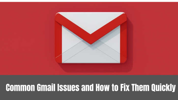 Common Gmail Issues and How to Fix Them Quickly