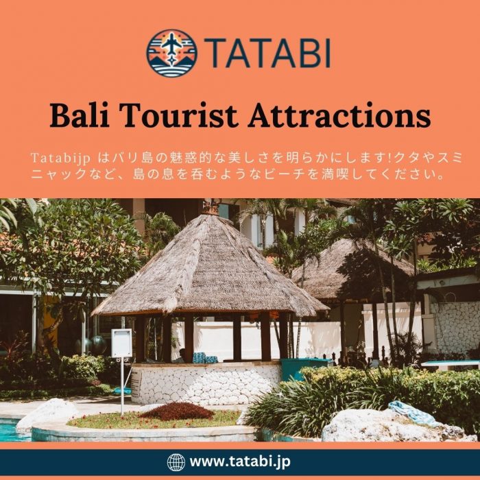 Bali tourist attractions | Tatabi JP