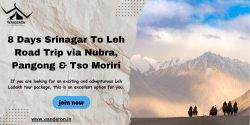 8 Days Srinagar To Leh Road Trip via Nubra, Pangong & Tso Moriri