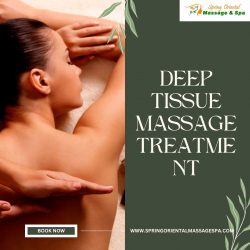 Deep Tissue Massage Treatment | Relax at Spring Oriental Massage