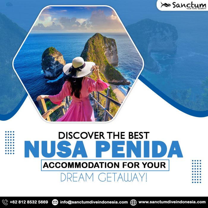Discover the Best Nusa Penida Accommodation for Your Dream Getaway!
