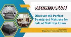 Discover the Perfect Beautyrest Mattress for Sale at Mattress Town