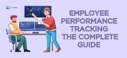 Employee Performance Tracking: The Complete Guide