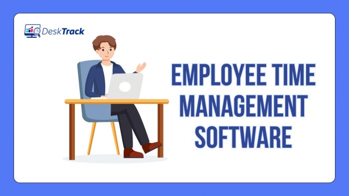 Employee Time Management Software: Workplace Efficiency Redefined