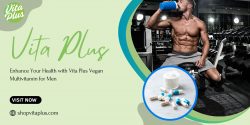 Enhance Your Health with Vita Plus Vegan Multivitamin for Men