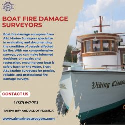 Ensuring Damage Assessment and Restoration With Expert Boat Fire Damage Surveyors