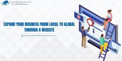 Expand Your Business from Local to Global through a Website