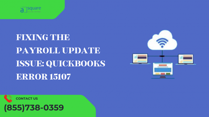 Fixing The Payroll Update Issue: QuickBooks Error 15107