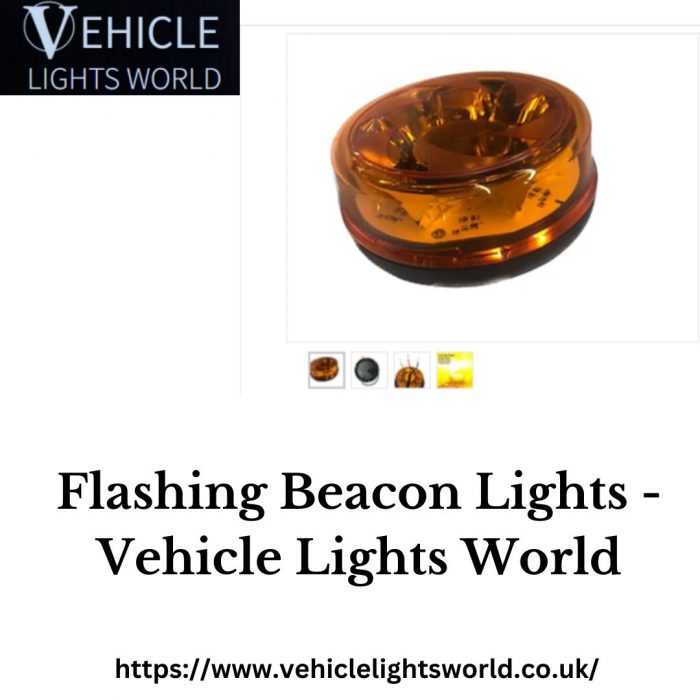 Flashing Beacon Lights – Vehicle Lights World: Illuminate Your Journey Safely