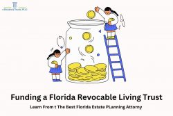 Funding a Florida Revocable Living Trust