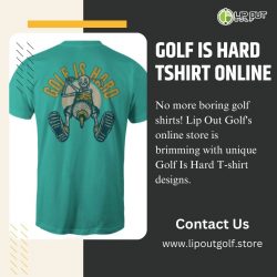 Golf Is Hard Tshirt Online