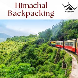 Exploring the Unseen: A Backpacker’s Guide to Himachal Pradesh