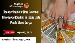 Discovering Your True Potential: Horoscope Reading in Texas with Master Shiva Durga