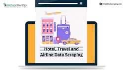 Hotel, Travel and Airline Data Scraping – Flight Price Monitoring