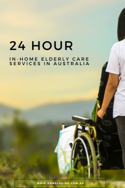 24 Hour In-Home Elderly Care Services in Australia